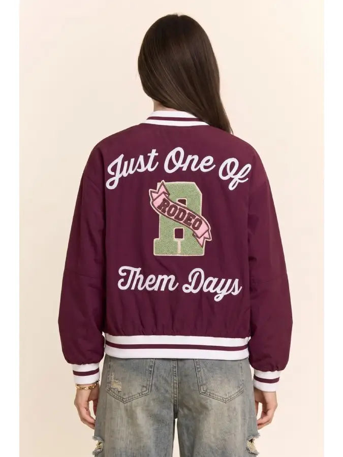 "JUST ONE OF THEM DAYS" JACKET - MAROON